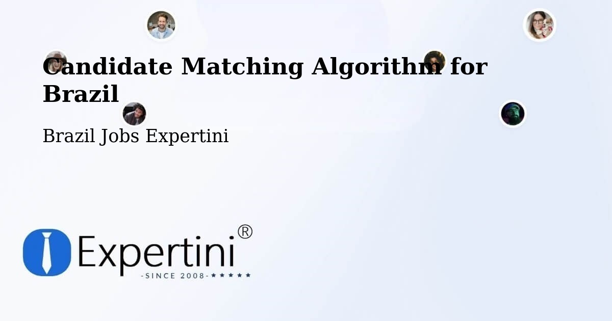 Candidate Matching Algorithm Overview – Araxá - Brazil Jobs Expertini