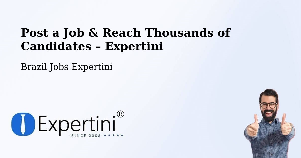 Post a Job in Araxá – Hire the Right Talent - Araxá, Brazil Jobs Expertini