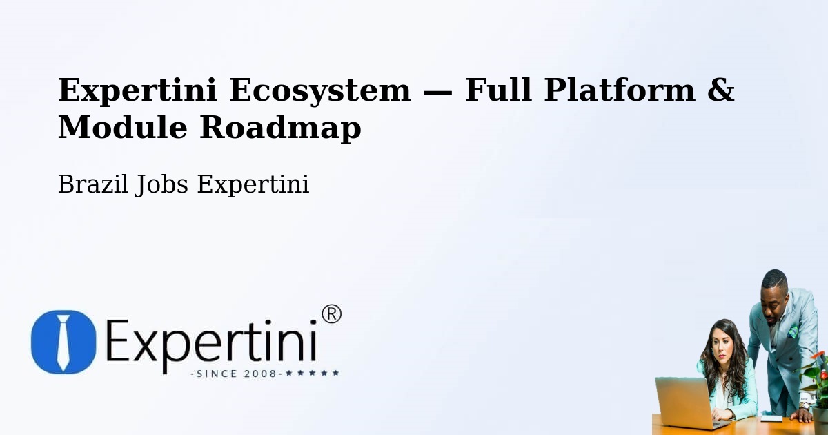 Expertini Ecosystem — Full Platform & Module Roadmap – Araxá