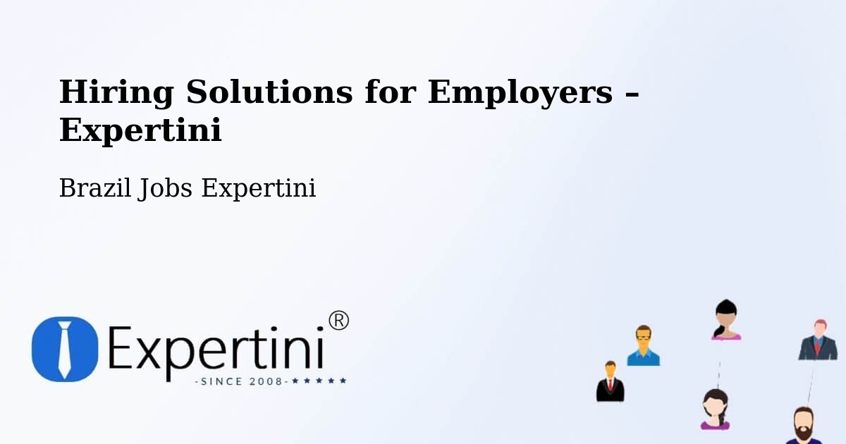 Hiring Solutions for Employers in Araxá - Araxá, Brazil Jobs Expertini