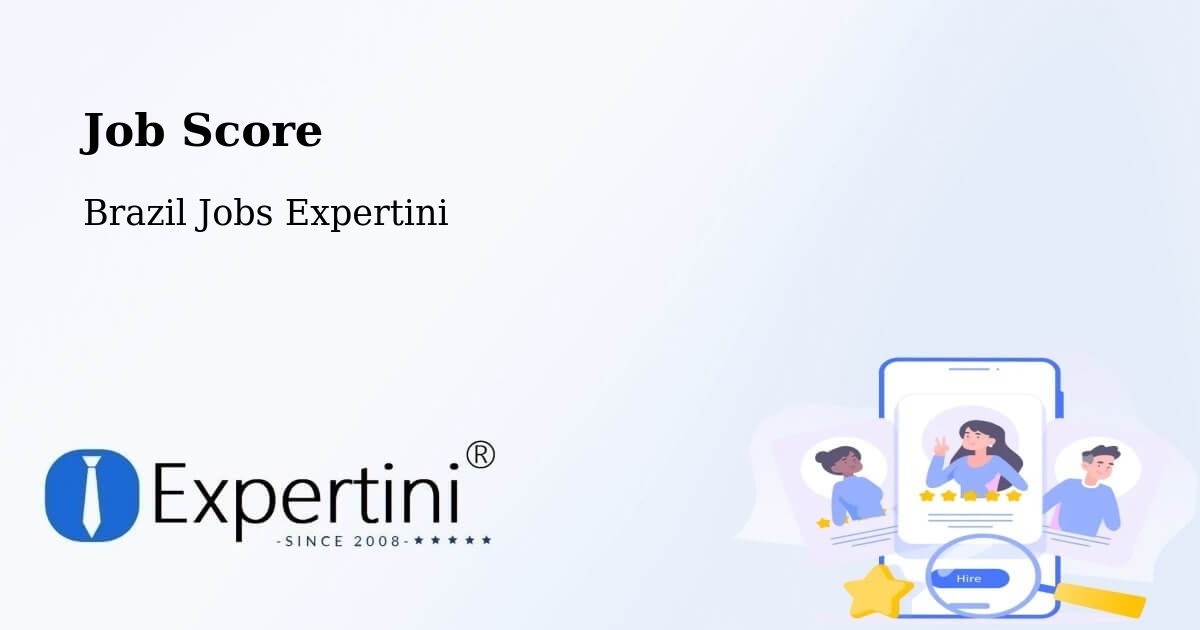 Job Score & Job Description Score Tool – Araxá - Brazil Jobs Expertini